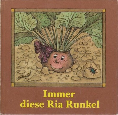 Immer diese Ria Runkel. Sibylle Durian. Ill. von Elinor Weise Durian, Sibylle un
