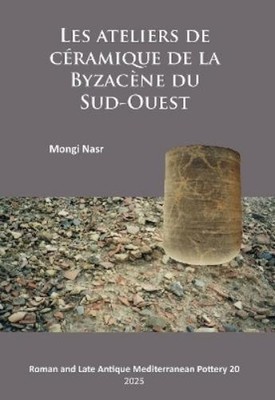 Mongi Nasr Les ateliers de céramique de la Byzacène du S (Paperback) (UK IMPORT)