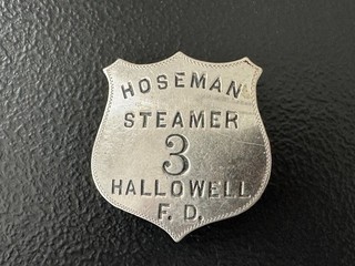 Antique Vintage HOSEMAN STEAMER #3 HALLOWELL F.D. MAINE Fire Badge