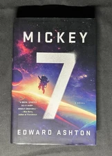 Mickey 7 by Edward Ashton (2022, HC) VG 1st Edition 2nd Printing