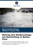 Beitrag Des Niederschlags Am Nachmittag In BeléM, Pará Moraes (U. A.) Buch 84 S.