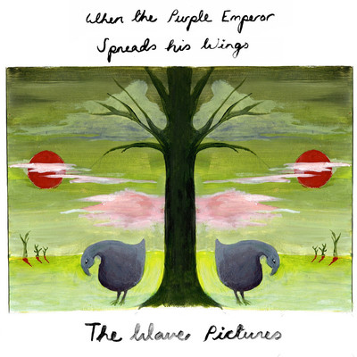 The Wave Pictures - When The Purple Emperor Spreads His W (2022 - UK - Original)