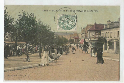 60 Creil, The Street and Place Carnot One Market Day