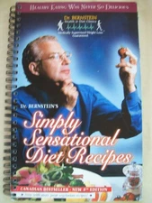 Dr. Bernstein's Simply Sensational Diet Recipes: Healthy Eating W
