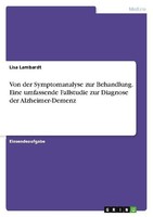 Von Der Symptomanalyse Zur Behandlung. Eine Umfassende Fallstudie Zur Diagnose D