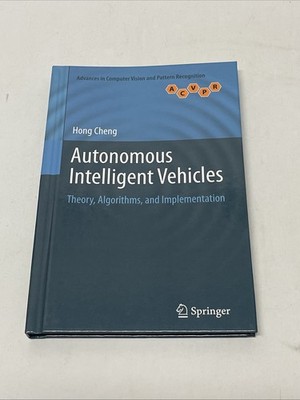 Autonomous Intelligent Vehicles: Theory, Algorithms, and ... by Hong Cheng  HC