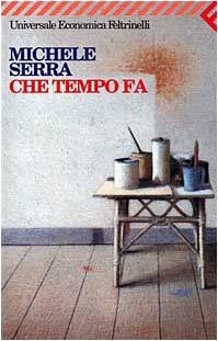 Garzanti - Gli Elefanti: Che Tempo Fa von Serra, M. | Buch | Zustand gut