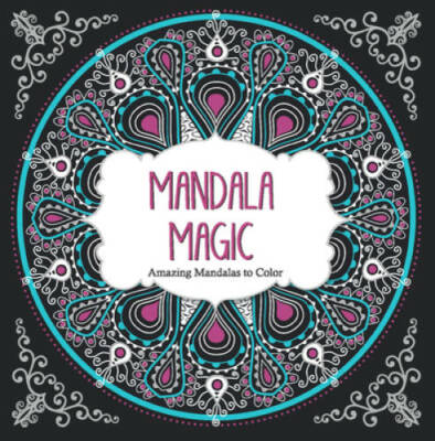 Mandala Magic: Amazing Mandalas Coloring Book for Adults - Paperback - GOOD