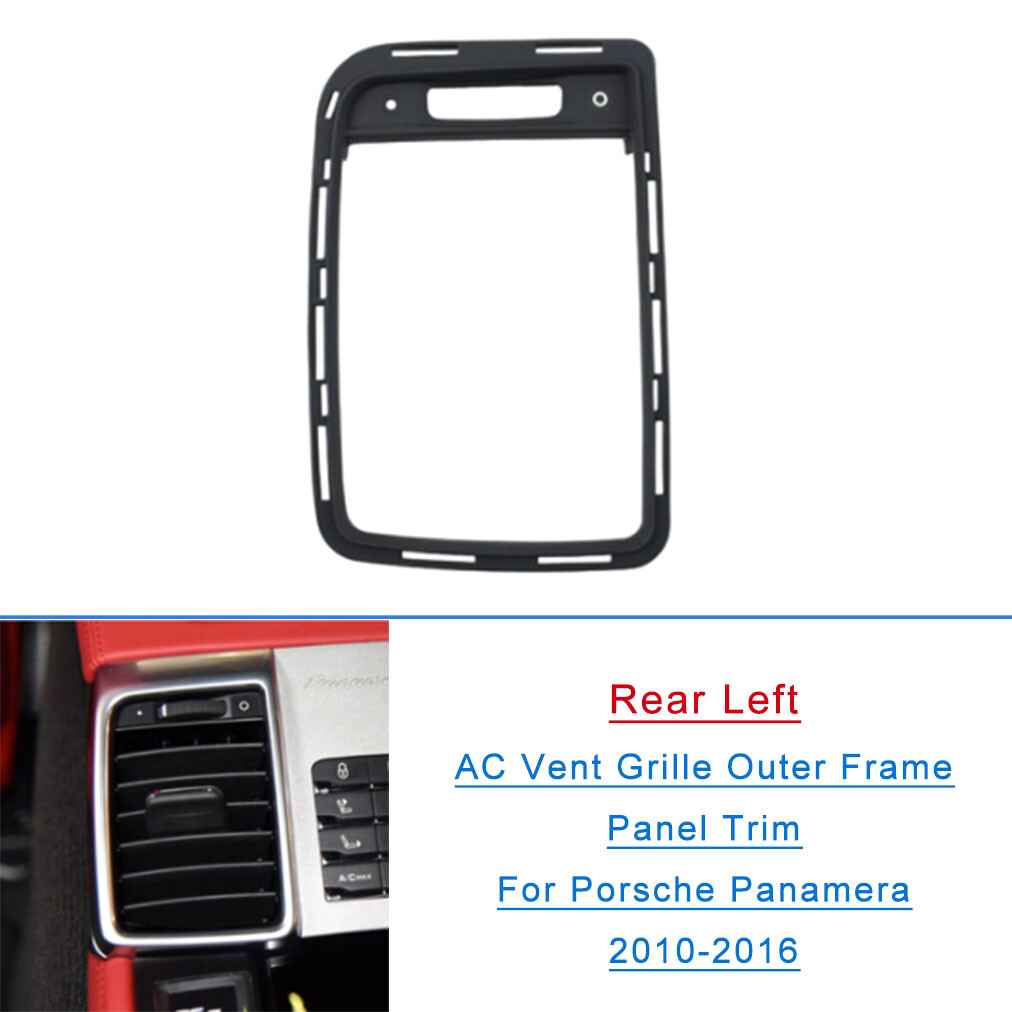 Rear Row Left A/C Air Vent Grille Outer Panel Frame For Porsche Panamera 10-16