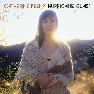 Catherine Feeny - Hurricane Glass - Catherine Feeny CD 5IVG FREE Shipping