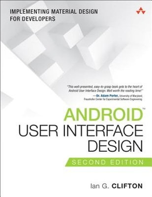 Android User Interface Design: Implementing Material Design for Developers: New