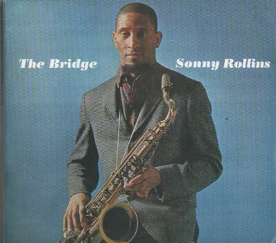 Bridge The Sonny Rollins CD – Music .com SONNY ROLLINS Reissue