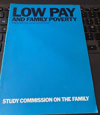 Low Pay and Family Poverty by Marie McNay and Chris Pond ( 1980)
