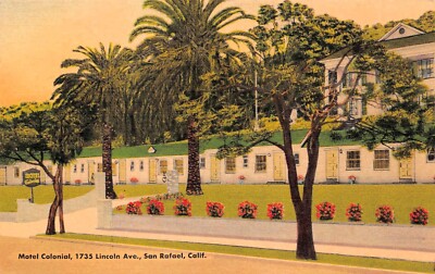 Motel Colonial Inn San Rafael CA California now Marin Lodge Vtg Postcard D28