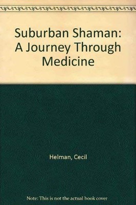 Suburban Shaman: A Journey Through Me..., Helman, Cecil