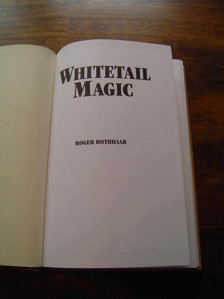 (SIGNED) WHITETAIL MAGIC - ROGER ROTHHAAR 1993 ROTHHAAR SPECIALTIES HC ...