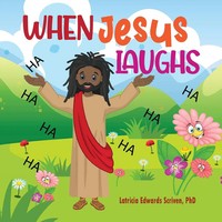 Latricia Edwards Scriven | When Jesus Laughs | Taschenbuch | Englisch (2020)