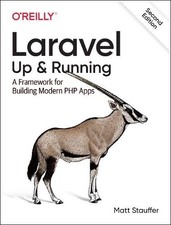 Laravel: Up & Running, 2e: Up & Runn...,…