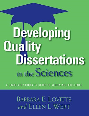 Developing Quality Dissertations in the Sciences: A Gra - Paperback NEW Lovitts,