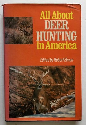 All about Deer Hunting in America by Robert Elman, outdoor firearms sports book