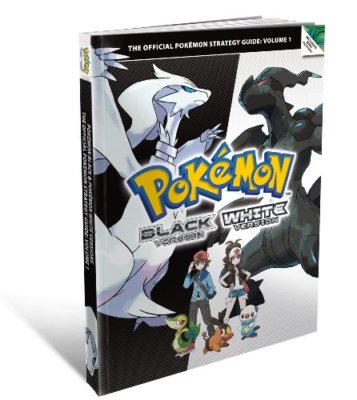 Pokemon Black and Pokemon White Versions 1 - The Official Pokemon Strategy Gui,
