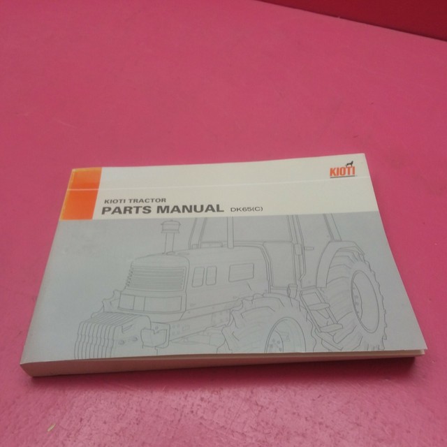 KIOTI TRACTOR PARTS MANUAL DK65(C) (LT78) eBay
