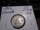 Canada 1952 -  10 Cent Dime Canadian Coin - 80% Silver - ASW 0.06 Oz