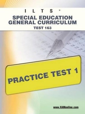 Sharon A Wynne Ilts Special Education General Curriculum Test 163 Pr (Paperback)