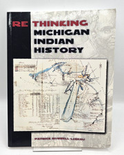 Rethinking Michigan Indian History Patrick Russell LeBeau CD Rom Paperback