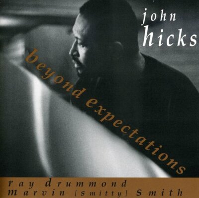 HICKS,JOHN, Beyond Expectations, audioCD