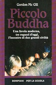 Kleiner Buddha. Für die Mittelschule [Taschenbuch] Mc Gill, Gordon and Bompiani