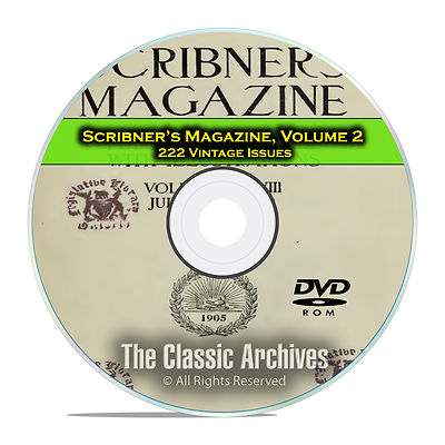 Scribner's Magazine, Vol 2, 222 Issues, 1905-1923 American History Mag DVD D11
