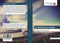 La Duda De Un áNgel Cuentos De Ciencia-FiccióN Antonio Mora VéLez Taschenbuch