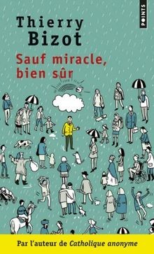 Sauf miracle, bien sûr von Bizot, Thierry | Buch | Zustand gut