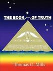 Book of Truth a Perspective on The Hopi Creation Story 9780557125838 Mills