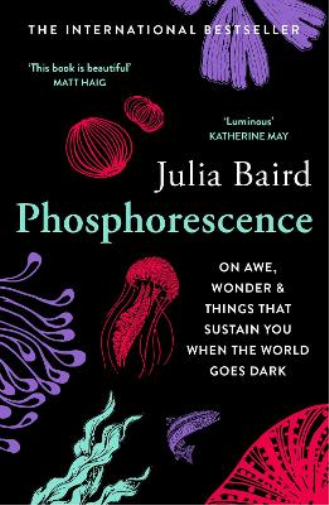 Julia Baird Phosphorescence (Tascabile)