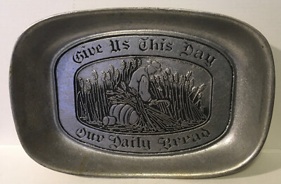 Wilton Pewter Armetale  Give Us This Day Our Daily Bread  Tray Dish
