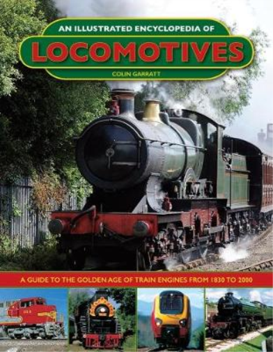 Colin Garratt An Illustrated Encyclopedia of Locomotives (Copertina rigida)