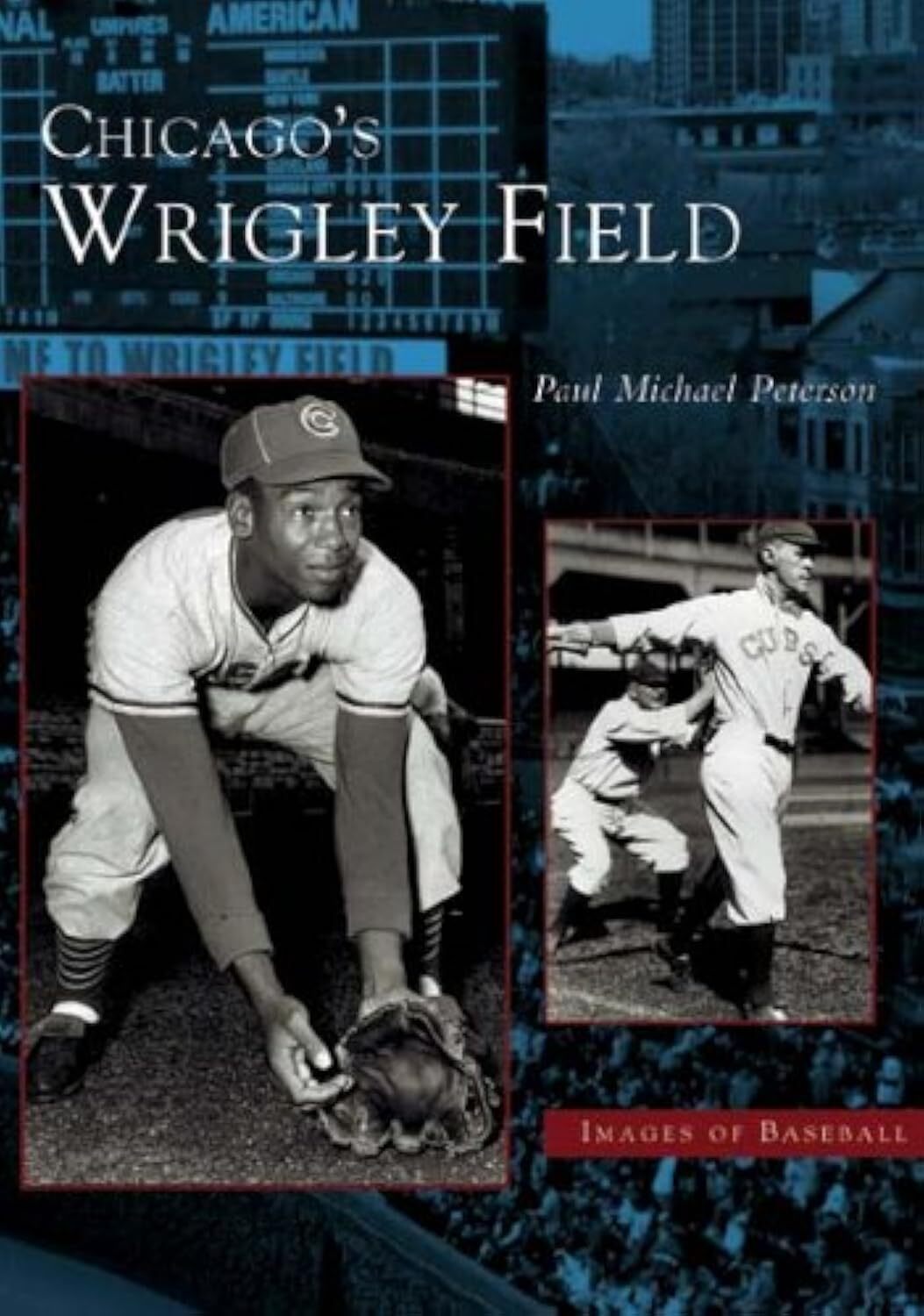 Paul M. Peterson Paul Michael Peterson Chicago's Wrigley Field (Paperback)