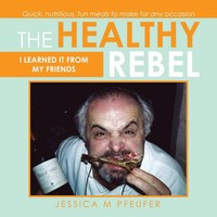 Jessica M Pfeufer | The Healthy Rebel | Taschenbuch | Englisch (2022)
