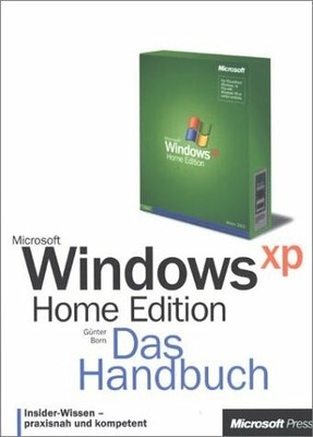 Microsoft Windows XP Home Edition - Das Handbuch Buch -