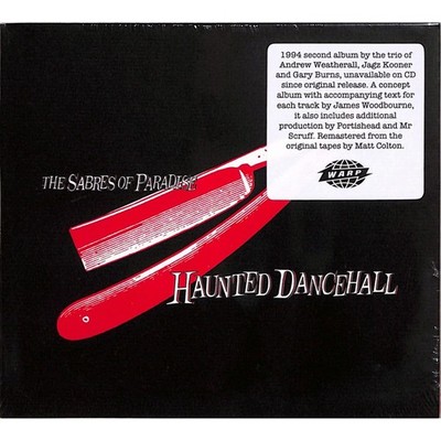 The Sabres Of Paradise / HAUNTED DANCEHALL (CD) / Warp Records / WARPCD26R / CD