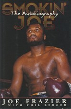 Smokin' Joe: The Autobiography of a Heavyweight Champion of the World, Smoki...