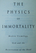 THE PHYSICS of IMMORTALITY by Frank J Tipler ILLUSTRATED Macmillan Books 1995