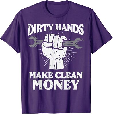 Dirty Hands Make Car Auto Garage Mechanic Men Unisex T-Shirt