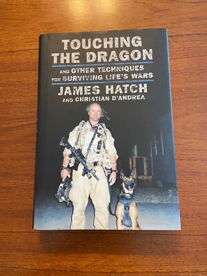 SIGNED Touching The Dragon By James Hatch 1st Edition First Printing 2018