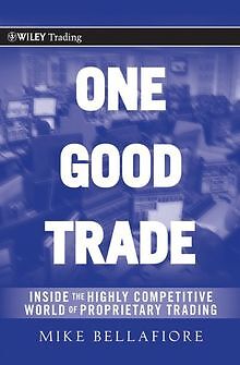 One Good Trade: Inside the Highly Competitive World... | Buch | Zustand sehr gut