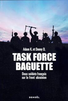 Task Force Baguette : deux soldats français sur le front... | Buch | Zustand gut