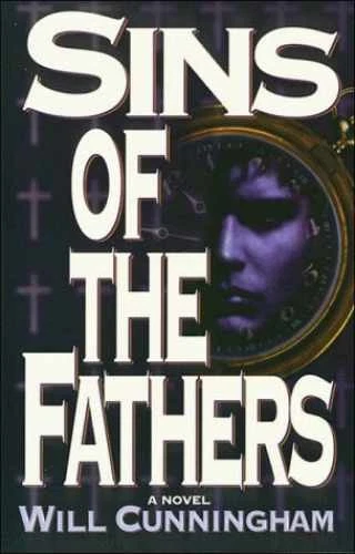 Sins of the Fathers - Paperback, by Cunningham Will - Acceptable