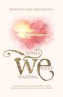 Deborah June Annunziata | While We Were Waiting | Taschenbuch | Englisch (2022)